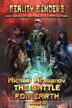 The Battle for Earth (Reality Benders Book #12)