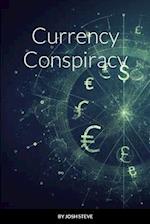 Currency Conspiracy 