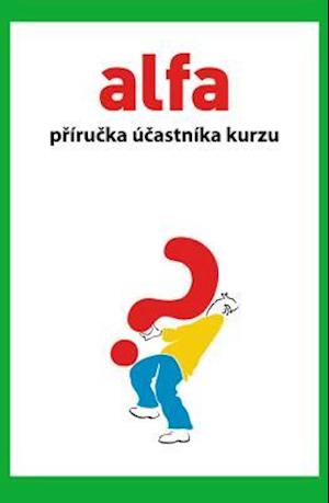 Alpha Course Guest Manual, Czech Edition