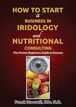 How to Start a Business in Iridology and Nutritional Consulting