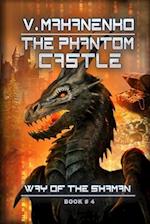 The Phantom Castle (the Way of the Shaman