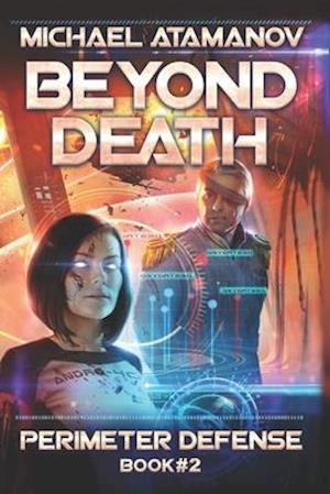 Beyond Death (Perimeter Defense Book #2)