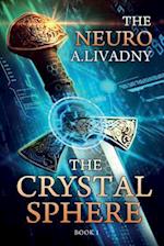 The Crystal Sphere (the Neuro Book #1)