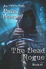 The Dead Rogue (an Npc's Path Book #1)