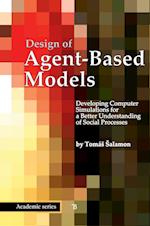 Design of Agent-Based Models