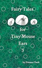 Fairy Tales for Tiny Mouse Ears 3 