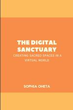 The Digital Sanctuary