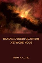 Nanophotonic Quantum Network Node 