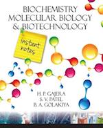 Biochemistry Molecular Biology and Biotechnology: Instant Notes