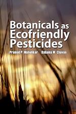 Botanicals As Ecofriendly Pesticides 