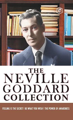 Neville Goddard Combo (Be What You Wish + Feeling is the Secret + The Power of Awareness) - Best Works of Neville Goddard (Hardcover Library Edition)