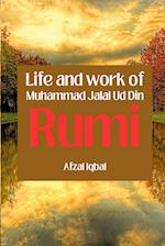 Life and work of Maulana Jalal Ud Din Rumi