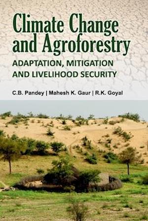 Climate Change and Agroforestry: Adaptation, Mitigation and Livelihood Security