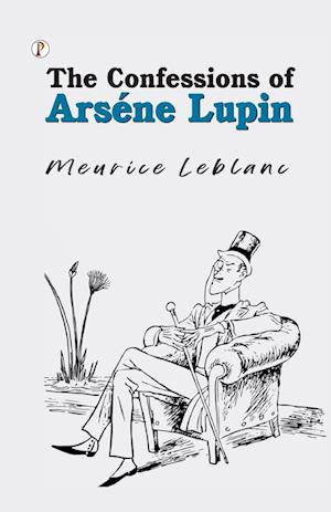 The Confessions of Arsène Lupin