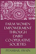 Farm Women Empowerment Through Dairy Co-Operative Societies 