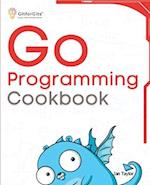 Go Programming Cookbook