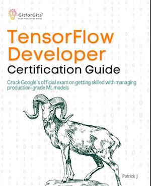 TensorFlow Developer Certification Guide