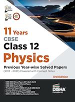 11 Years CBSE Class 12 Physics Previous Year-wise Solved Papers (2013 - 2023) powered with Concept Notes 3rd Edition | Previous Year Questions PYQs 