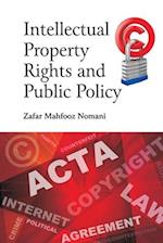 Intellectual Property Rights and Public Policy 