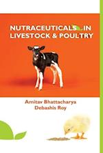 Nutraceuticals in Livestock and Poultry 