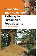Remember Your Humanity: Pathway to Sustainable Food Security 