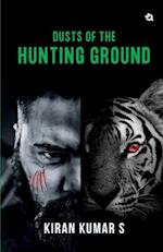 Dusts of the Hunting Ground 