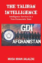 The Taliban Intelligence: Intelligence Services in a Non-Democratic State 