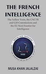 The French Intelligence: The Yellow Vests, the CNCTR and G10 Commissions and the EU Next Frontier for Intelligence 