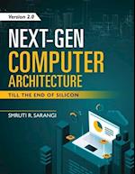 Next-Gen Computer Architecture: Till The End of Silicon - Version 2.0 