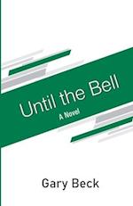 Until the Bell