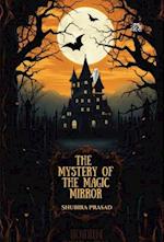 The Mystery of the Magic Mirror