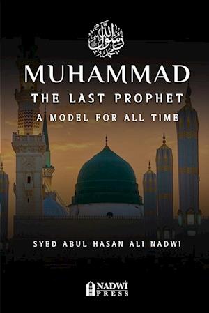 Muhammad - The Last Prophet