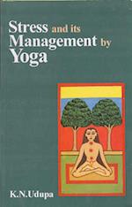 Stress and Its Management by Yoga