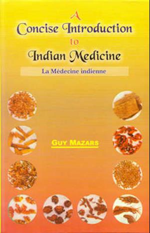 A Concise Introduction to Indian Medicine