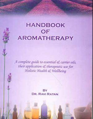 Handbook of Aromatherapy