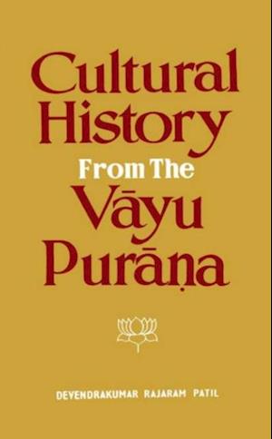 Cultural History from the Vayu Purana