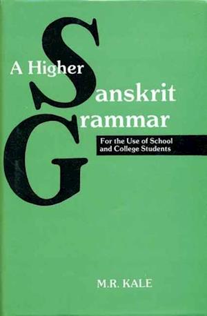 Higher Sanskrit Grammar