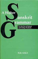 Higher Sanskrit Grammar