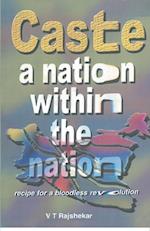 Caste A Nation Within the Nation 