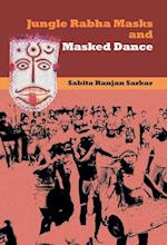 JUNGLE RABHA MASKS AND MASKED DANCE 