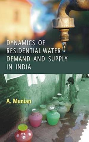 Dynamics of Residential Water Demand And Supply In India