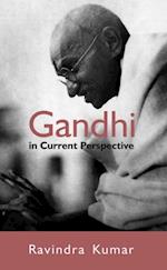 Gandhi In Current Perspective