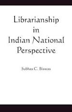 Librarianship in Indian National Perspective
