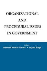 Organizational and Procedural Issues in Government