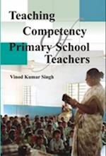 Teaching Competency of Primary School Teachers