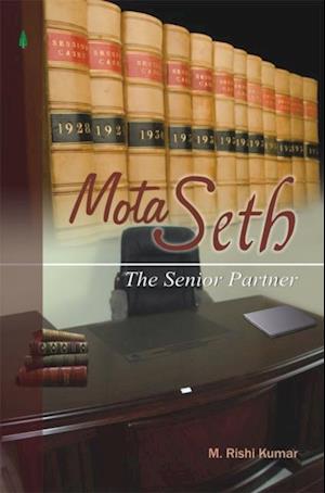 Mota Seth - The Senior Partner