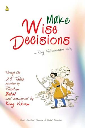 MAKE WISE DECISIONS