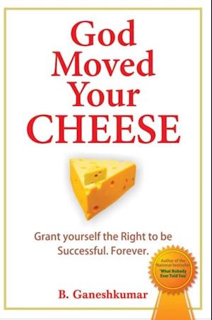 God Moved Your Cheese