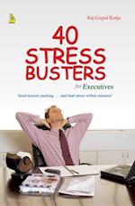 40 Stress Busters For Executives