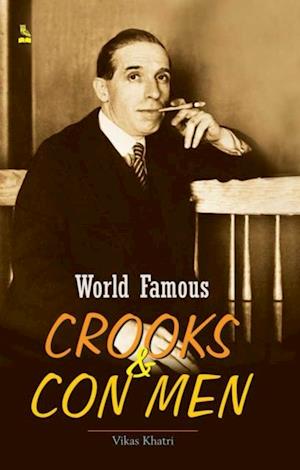 World Famous Crooks & Con Men